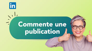 Mets un commentaire sur LinkedIn ! 💬✨