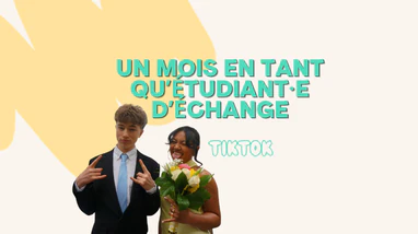 1 mois en tant qu’étudiant·e d’échange - TikTok