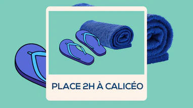 Place 2H aux bains Calicéo 