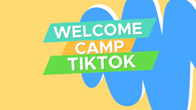 Welcome Camp - TikTok